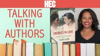 Talking with Authors Podcast: Alexis Clark “Enemies in Love...”