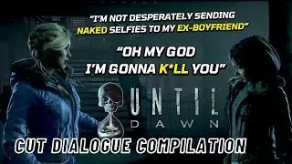 NEW UNUSED Until Dawn Remake Dialogue Compilation