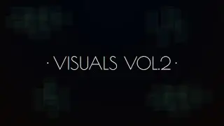 VISUALS VOL.2