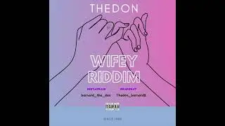 The Don - Wifey Riddim (audio)