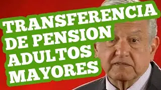 @elpumapolitico TRANSFERENCIAS PENSIÓN DE ADULTOS MAYORES POR EL BIEN PRIMERO LOS POBRES