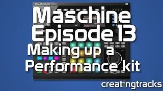 Maschine 2 Making a Performance Kit Part 1