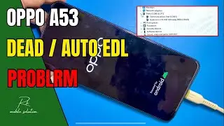 Oppo A53 Auto EDL Port Problem | Oppo A53 Dead Problem Solution ✅