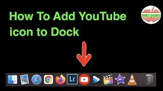 How To Add YouTube to Dock on Mac