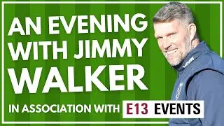 AN EVENING WITH JIMMY WALKER - IN ASSOCIATION WITH E13 EVENTS | JIMMY'S AUTOBIOGRAPHY OUT SOON