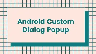 Android Custom Dialog Popup View with Register Form | Java | Kotlin | Android Tutorials