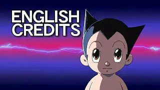 Astro Boy: Tetsuwan Atom - OP2 | Fan-made English Version (ft. Hiltonium, Mark de Groot & Redyy)
