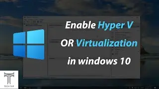 How to Enable Hyper V/Virtualization in Windows 10!