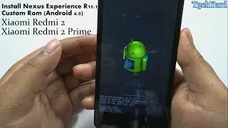 Nexus Experience Rom for Xiaomi Redmi 2/Redmi 2 Prime - How to Install | T3chYard Official