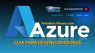 Primeiros Passos com Azure: Guia para Desenvolvedores