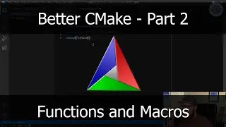 Better CMake Part 2 -- Functions and Macros