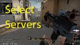 CS GO: Play on selected severs [2020]
