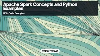 Apache Spark Concepts and Python Examples
