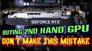 Used Graphics Card Buying Guide. Check from Your side & Seller side.