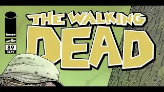 Ходячие Мертвецы. Комикс. Выпуск 89. Оппозиция (русская озвучка)