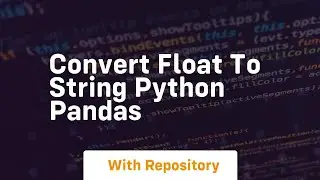 convert float to string python pandas