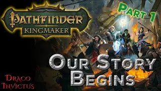 Pathfinder: Kingmaker (2021 Blind Run) with Mods Ep1 Our Story Begins...