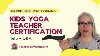 Teach Yoga To Kids - Question and Answer