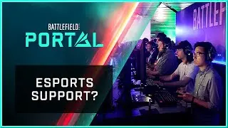 Battlefield 2042 New PORTAL Esports Support Briefing! 