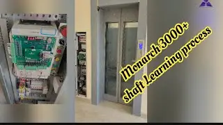 Monarch 3000+ start up , shaft learning process / Fuji elevator/ safety system/ Quality/ maintenance