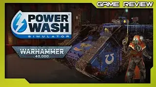 PowerWash Simulator Warhammer 40,000 Special Pack - DLC Review