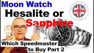 Speedmaster Moon Watch Unboxing. Hesalite vs Sapphire - Part 2
