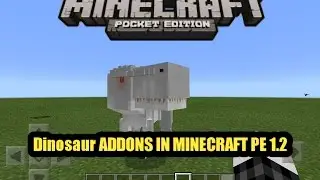 DINOSAUR ADDONS IN MINECRAFT PE 1.2