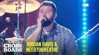 Jordan Davis & NEEDTOBREATHE Perform “Banks” | CMT Crossroads