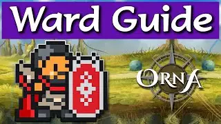 Orna, Aethric - Ward Guide - Basics Explained