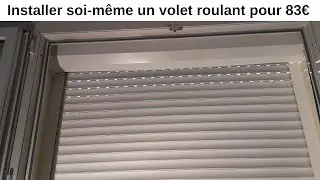 Comment installer soi-même le moins cher volet roulant 140x120cm bricodépôt (partie 2/2)