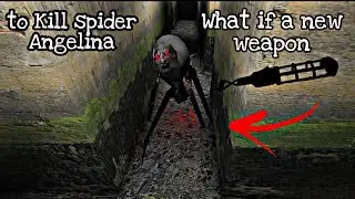 New weapon to Kill spider Angelina (Granny Update 1.8)