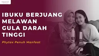 Testimoni Phytax | Ibuku Berjuang Melawan Diabetes Hingga Menemukan Harapan | Eskayvie Indonesia