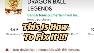 How To Fix Your Device Isn't Compatible With This Version Dragon Ball Legends 2023