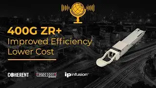 Under the Hood of the new 400G ZR + Optics with Gert Sarlet of Coherent | The Critical Lowdown