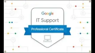 Google Certification Training IT Support 2022 Full Course