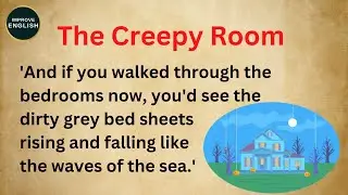 The Creepy Room | A Mysterious Story in English | Improve English