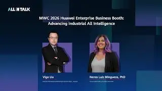 Exploring Industrial Intelligence at MWC 2026 with Huawei