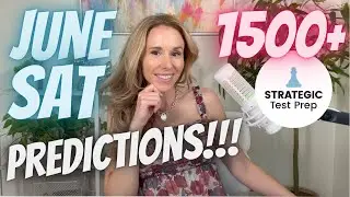June SAT Predictions: What Will Be on the Test