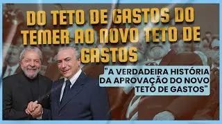 Do Teto de Gastos do Temer ao Novo Teto de Gastos