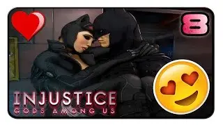 Batman ❤ Catwoman?? Injustice: Gods Among Us | (Chapter 8 : Batman)