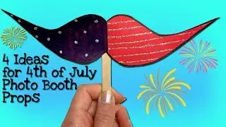 4 Fun Ideas for 4th of July Kids Photo Booth Props