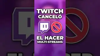 Nueva Regla Sobre el Stream Simultaneo en Twitch 😥