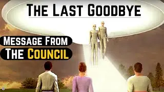 The Council of Light – The Last Goodbye