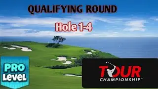 GOLF CLASH - TOUR CHAMPIONSHIP 18-HOLE CUP - PRO QUALIFYING ROUND - HOLES 1-4⛳️