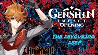 Genshin Impact Childe Opening『The Devouring Deep』[ Fly High!! ] by BURNOUT SYNDROMES