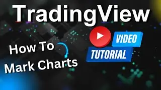 TradingView Tutorial - How To Mark Charts 📊 