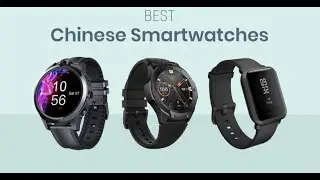 The 5 Best Chinese Smartwatches you Need to Buy in 2021