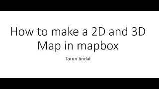 How to make a 2D and 3D map in MAPBOX