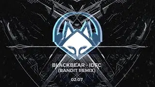 blackbear - idfc (Bandit Remix)