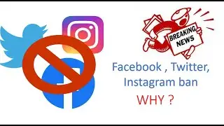FACEBOOK ,INSTAGRAM, TWITTER BAN INDIA WHY??????